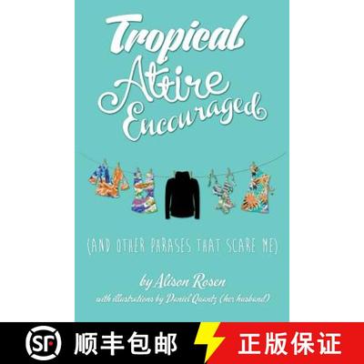 【3-4周达】Tropical Attire Encouraged (and Other Phrases That Scare Me) [9781945630347]
