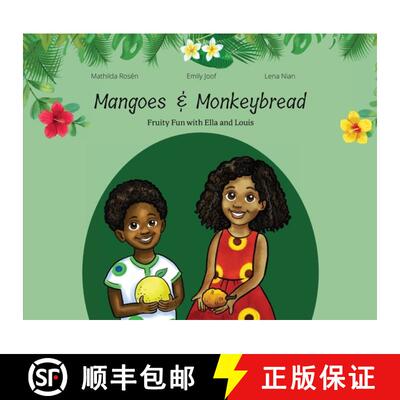 【3-4周达】Mangoes & MonkeyBread; Fruity Fun with Ella & Louis in the Gambia [9789151961378]