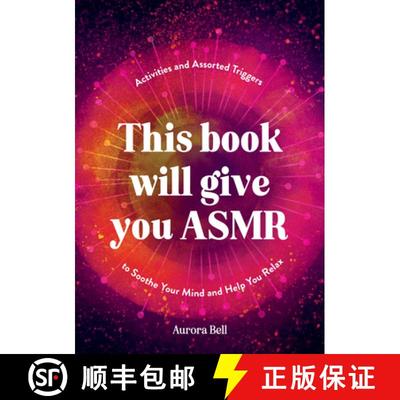 【3-4周达】This Book Will Give You ASMR : Activities and Assorted Triggers to Soothe Your Mind and He... [9781837994984]