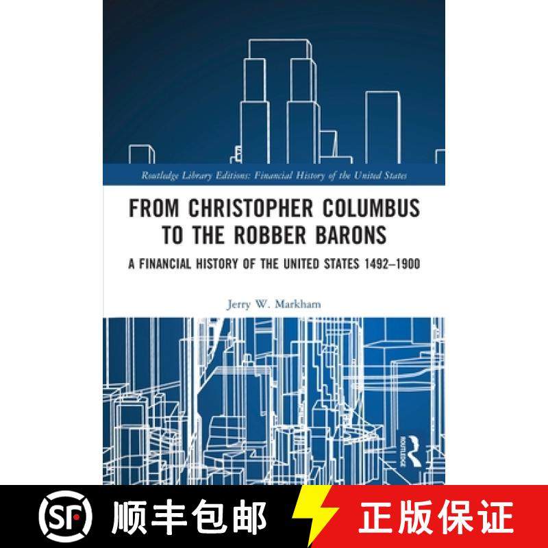 【3-4周达】From Christopher Columbus to the Robber Barons: A Financial History of the United States 1... [9781032161082]