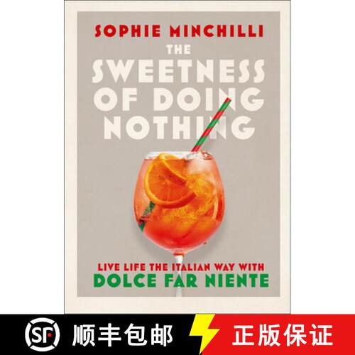 【3-4周达】精装 Sweetness of Doing Nothing: Living Life the Italian Way with Dolce Far Niente [9780008366490]