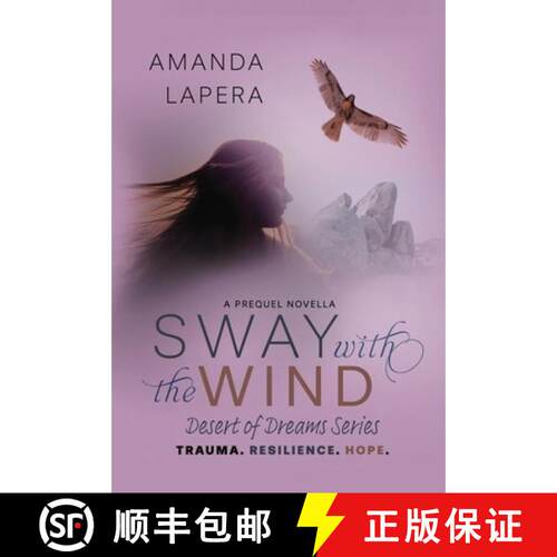 【3-4周达】精装 Sway with the Wind: A Prequel Novella (Desert of Dreams Series) [9781965660072]