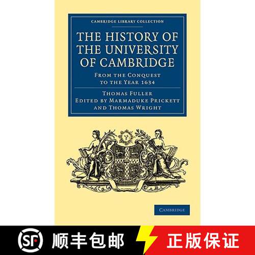 【3-4周达】History of the University of Cambridge: From the Conquest to the Year 1634 - The History o... [9781108004657]
