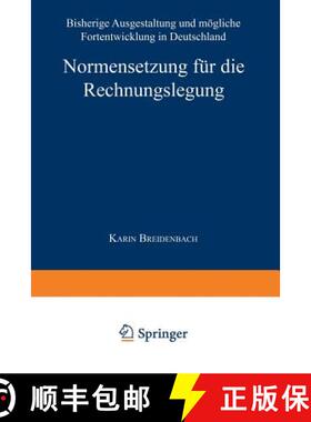 【3-4周达】Normensetzung für die Rechnungslegung : Bisherige Ausgestaltung und mögliche Fortentwick... [9783824465668]