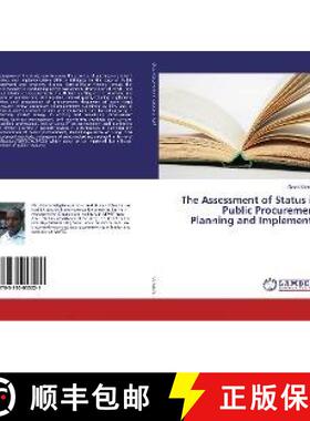 预订 The Assessment of Status in Public Procurement Planning and Implementa [9783330053021]