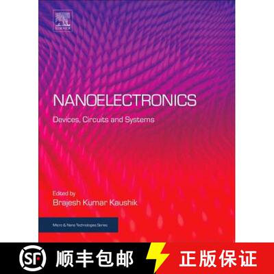 【3-4周达】Nanoelectronics: Devices, Circuits and Systems [9780128133538]