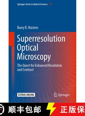 【3-4周达】Superresolution Optical Microscopy: The Quest for Enhanced Resolution and Contrast (1st ed... [9783030216900]