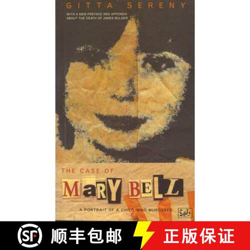 【3-4周达】The Case Of Mary Bell : A Portrait of a Child Who Murdered [9780712662970]