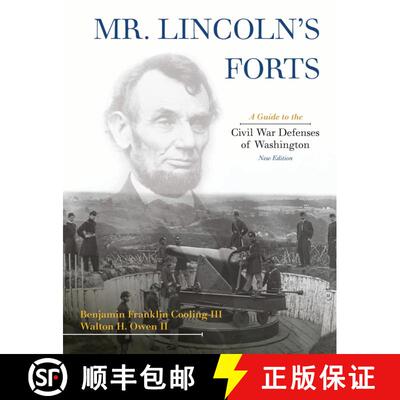 【3-4周达】Mr. Lincoln's Forts: A Guide to the Civil War Defenses of Washington [9780810860674]