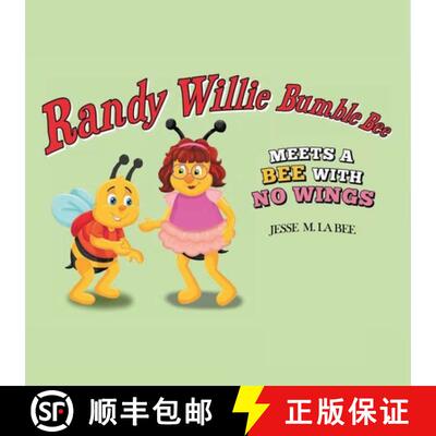 【3-4周达】Randy Willie Bumble Bee: Meets a Bee with No Wings [9781973671183]