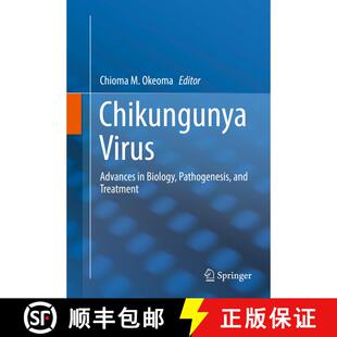 【3-4周达】Chikungunya Virus : Advances in Biology, Pathogenesis, and Treatment [9783319429564]