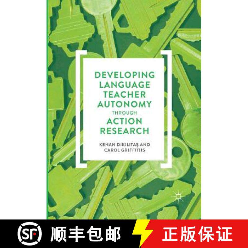 【3-4周达】Developing Language Teacher Autonomy Through Action Research [9783319844794]