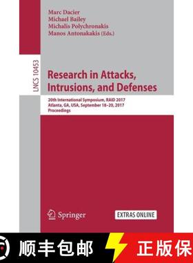 【3-4周达】Research in Attacks, Intrusions, and Defenses : 20th International Symposium, RAID 2017, A... [9783319663319]