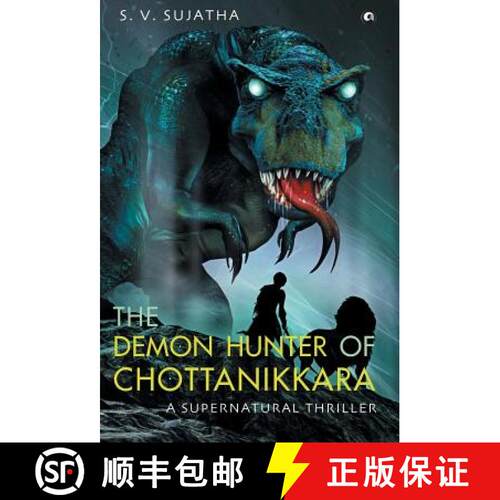 【3-4周达】精装 The Demon Hunter Of Chottanikkara: A Supernatural Thriller [9789386021090]
