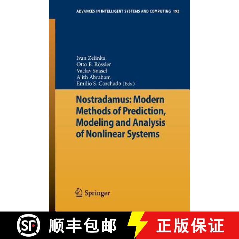 【3-4周达】Nostradamus: Modern Methods of Prediction, Modeling and Analysis of Nonlinear Systems [9783642332265]