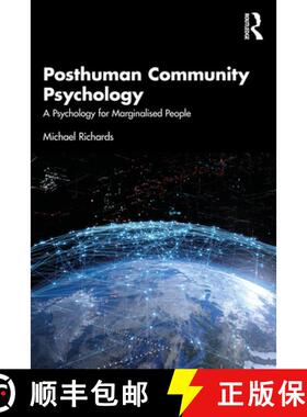 预订 Posthuman Community Psychology: A Psychology for Marginalised People [9780367523886]