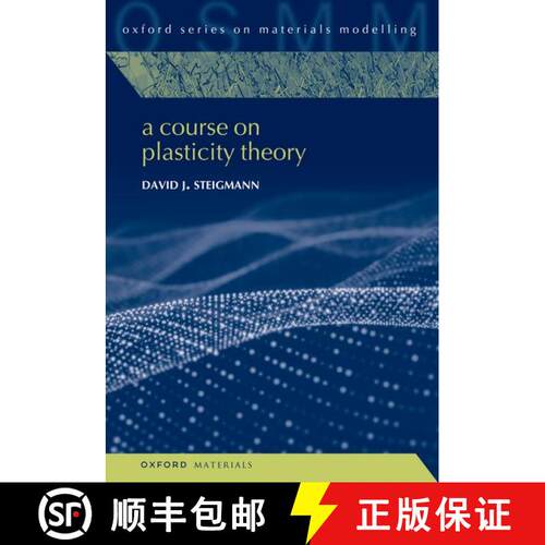 【3-4周达】精装 A Course on Plasticity Theory [9780192883155]