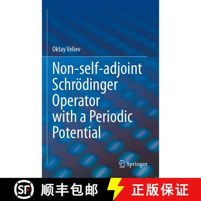 【3-4周达】Non self adjoint Schroedinger Operator with a Periodic Potential [9783030726850]