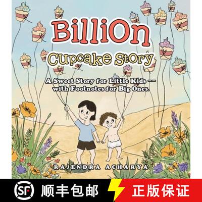 【3-4周达】Billion Cupcake Story: A Sweet Story for Little Kids --with Footnotes for Big Ones. [9781665784610]