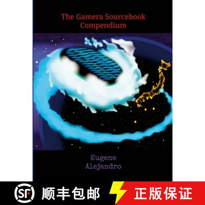 【3-4周达】The Gamera Sourcebook Compendium: Globally Distributed Print Paperback Version [9781257874170]