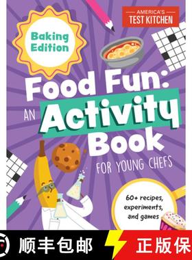 【3-4周达】Food Fun an Activity Book for Young Chefs: Baking Edition: 60+ Recipes, Experiments, and G... [9781948703741]