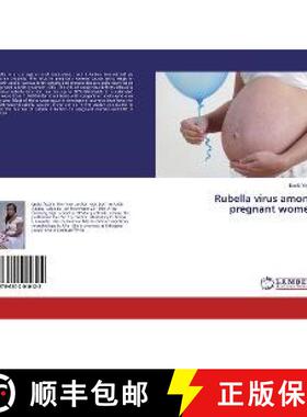 预订 Rubella virus among pregnant women [9786202010122]
