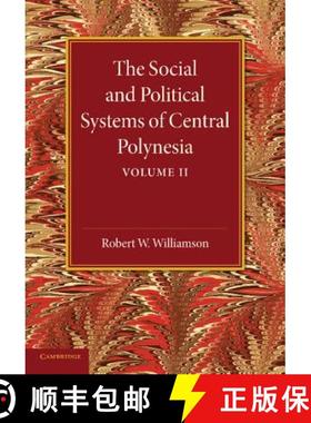 【3-4周达】The Social and Political Systems of Central Polynesia: Volume 2 [9781107625709]