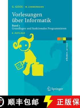【3-4周达】Vorlesungen über Informatik : Band 1: Grundlagen und funktionales Programmieren [9783540244059]