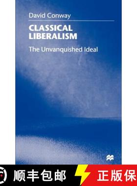【3-4周达】Classical Liberalism: The Unvanquished Ideal [9780312219321]