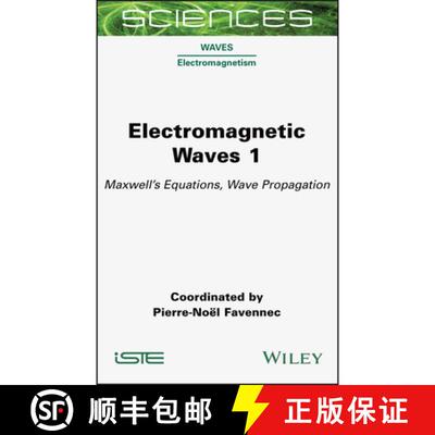 【3-4周达】Electromagnetic Waves 1 - Maxwell's Equations, Wave Propagation: Maxwell's Equations, Wave... [9781789450064]