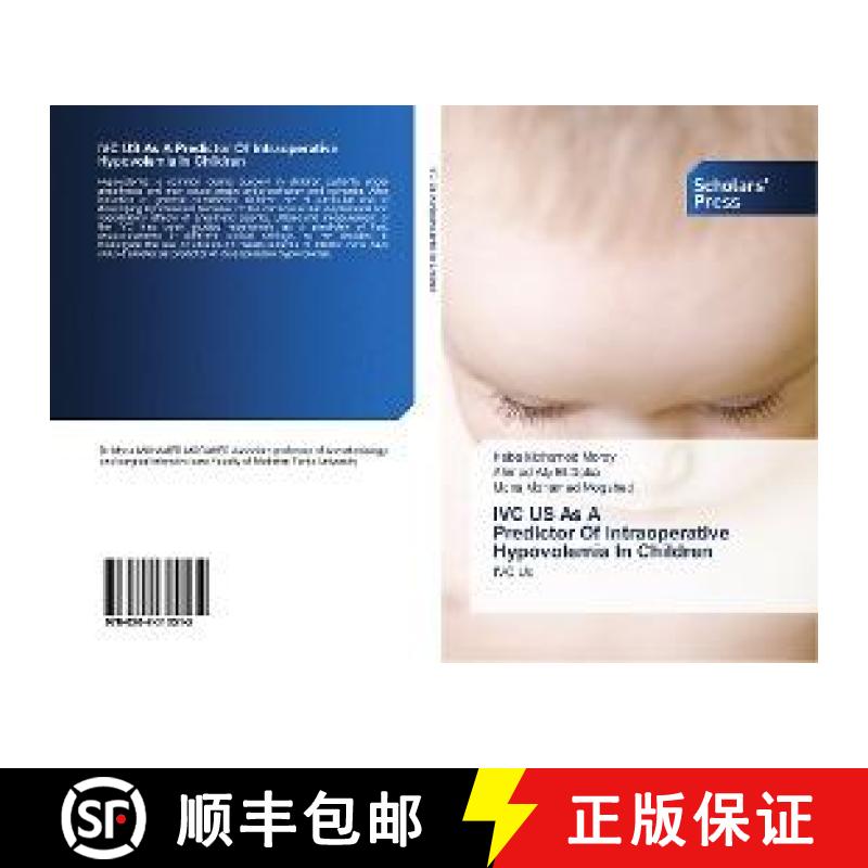 预订 IVC US As A Predictor Of Intraoperative Hypovolemia In Children [9786202310512]