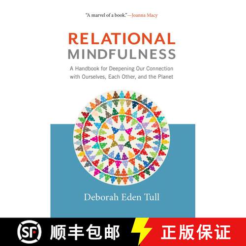 【3-4周达】Relational Mindfulness: A Handbook for Deepening Our Connections with Ourselves, Each Othe... [9781614294139]