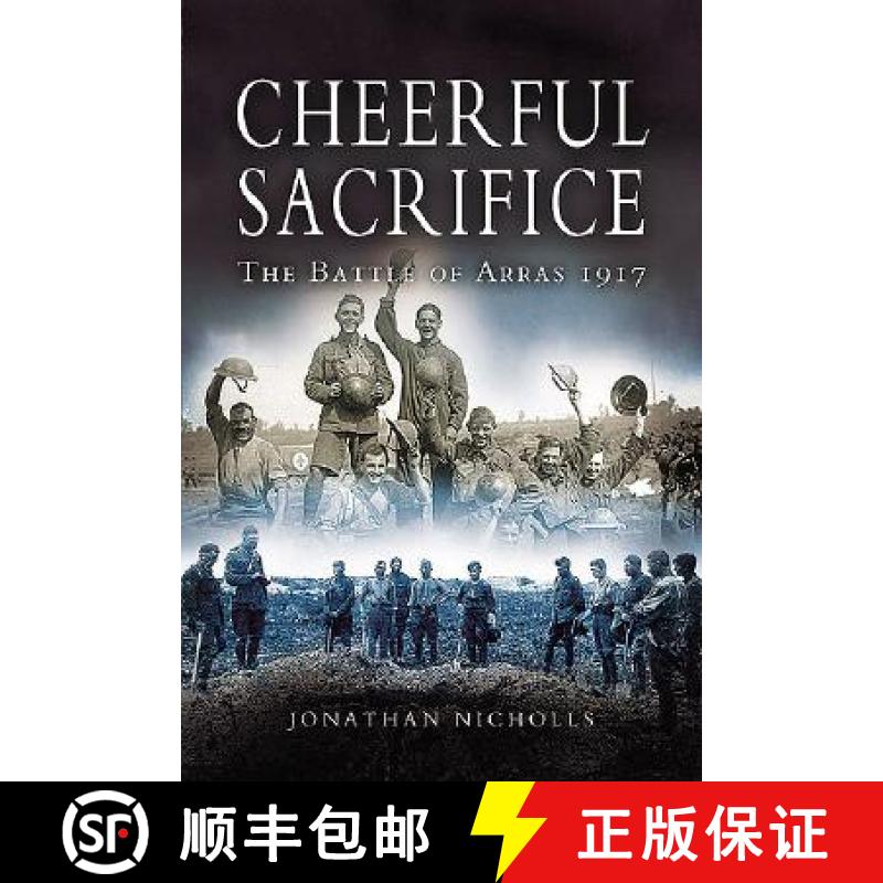 【3-4周达】Cheerful Sacrifice: The Battle of Arras 1917 [9781844153268]