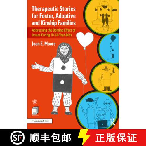 【3-4周达】Therapeutic Stories for Foster, Adoptive and Kinship Families: Addressing the Domino Effec... [9780367524371]