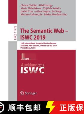 【3-4周达】The Semantic Web - ISWC 2019 : 18th International Semantic Web Conference, Auckland, New Z... [9783030307929]
