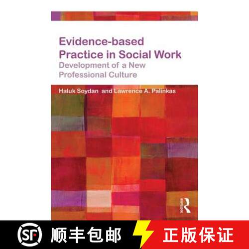 【3-4周达】Evidence-based Practice in Social Work : Development of a New Professional Culture [9780415657341]