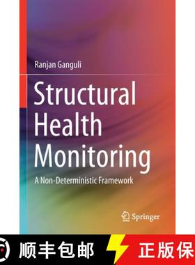 【3-4周达】Structural Health Monitoring : A Non-Deterministic Framework [9789811549908]