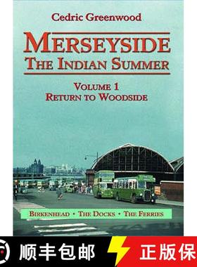 【3-4周达】Merseyside: The Indian Summer - Return to Woodside [9781857942729]