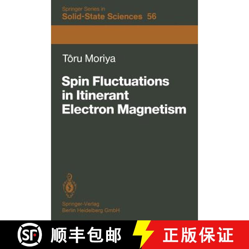 【4周达】Spin Fluctuations in Itinerant Electron Magnetism [9783642825019]