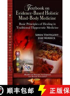 【3-4周达】Textbook on Evidence-Based Holistic Mind-Body Medicine: Basic Principles of Healing in Tra... [9781622570942]