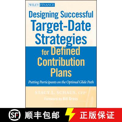 【3-4周达】精装 Designing Successful Target-Date Strategies For Defined Contribution Plans: Putting P... [9780470596319]