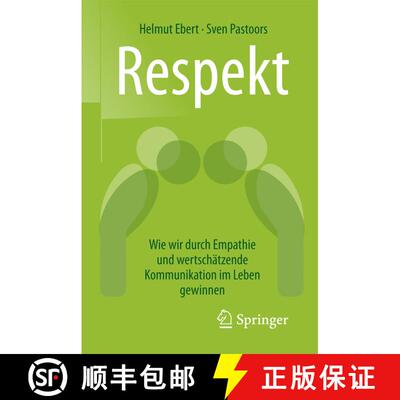 【3-4周达】Respekt: Wie wir durch Empathie und wertschätzende Kommunikation im Leben gewinnen (1. Au... [9783658172367]