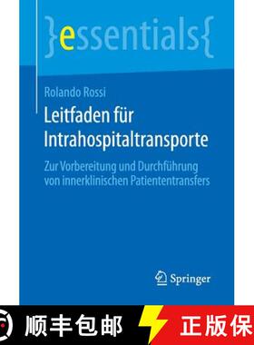 【3-4周达】Leitfaden für Intrahospitaltransporte : Zur Vorbereitung und Durchführung von innerklini... [9783658127893]