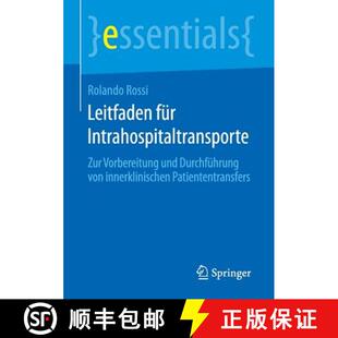 【3-4周达】Leitfaden für Intrahospitaltransporte : Zur Vorbereitung und Durchführung von innerklini... [9783658127893]