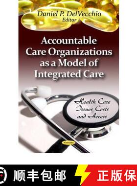 【3-4周达】Accountable Care Organizations as a Model of Integrated Care [9781621001201]