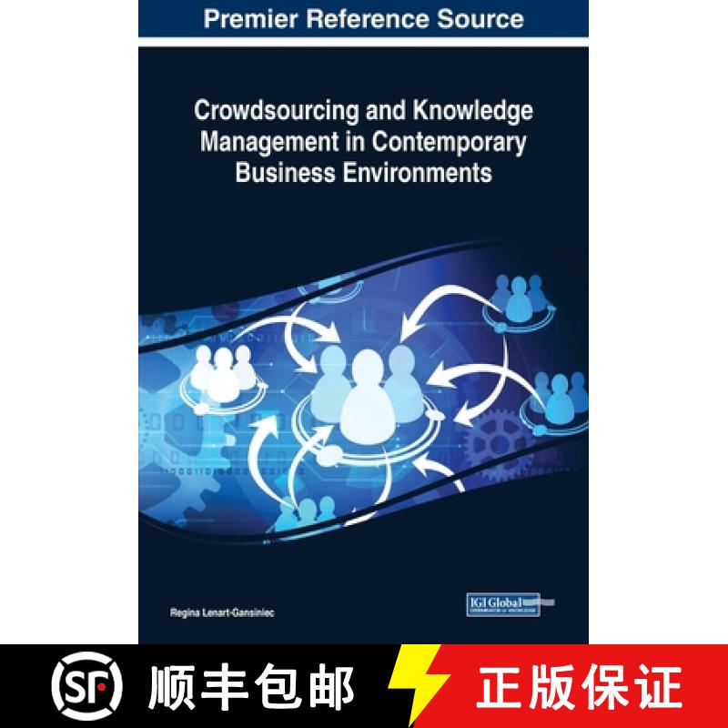 【3-4周达】Crowdsourcing and Knowledge Management in Contemporary Business Environments [9781522588016]