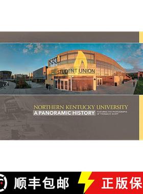 【3-4周达】Northern Kentucky University: A Panoramic History [9780813165622]