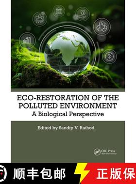 【3-4周达】Eco-Restoration of Polluted Environment: A Biological Perspective [9781032729978]