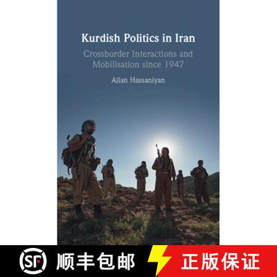 【3-4周达】Kurdish Politics in Iran: Crossborder Interactions and Mobilisation since 1947 [9781009014274]