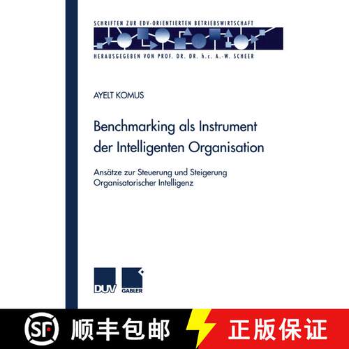 【3-4周达】Benchmarking als Instrument der Intelligenten Organisation: Ansätze zur Steuerung und Ste... [9783824490714]